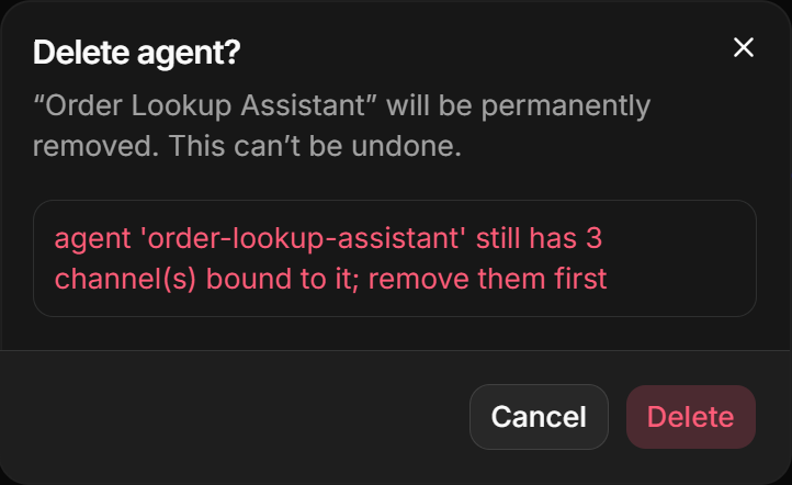 Deleting an agent that channels are bound to