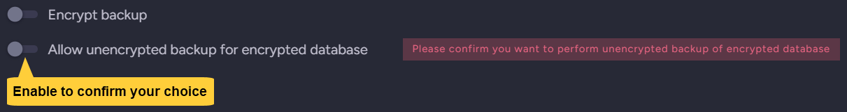 Confirm non-encrypted backup for encrypted database