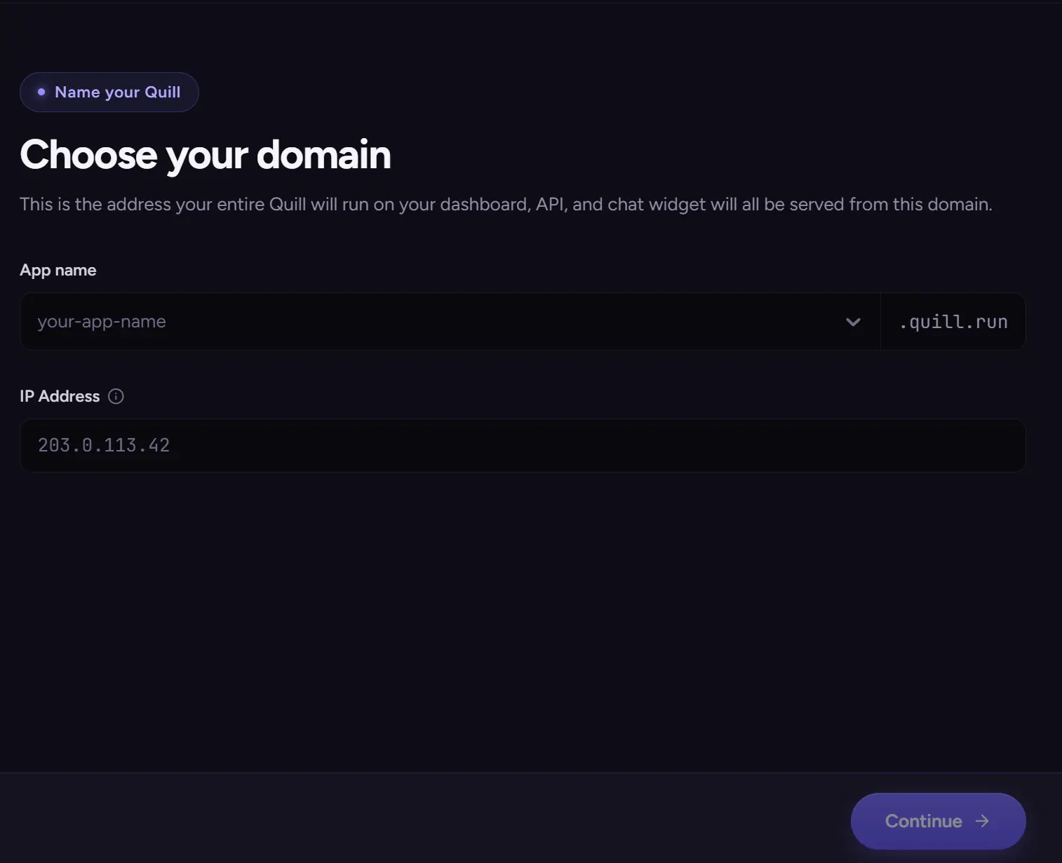 Choosing your Quill domain and the IP allowed to access the dashboard