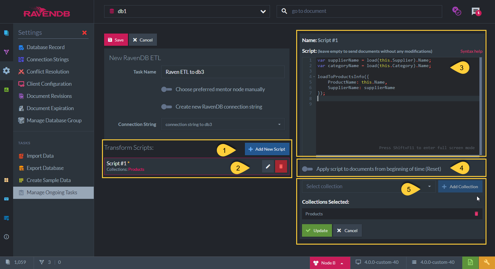 Figure 2. RavenDB ETL Task - Transform Scripts